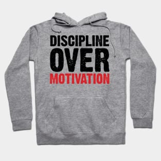 Discipline Over Motivation v2 Hoodie